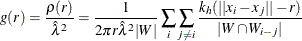 \[  g(r) = \frac{\rho (r)}{\hat{\lambda }^{2}} = \frac{1}{2\pi r \hat{\lambda }^{2} |W|} \sum _ i \sum _{j\ne i}\frac{k_ h(||x_ i - x_ j||-r)}{|W \cap W_{i-j}|}  \]