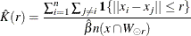 \[  \hat{K}(r) = \frac{\sum _{i=1}^{n} \sum _{j\ne i} \Strong{1}\{ ||x_ i - x_ j|| \leq r\} }{\hat{\beta } n(x \cap W_{\circleddash r})}  \]