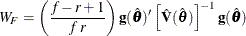 \[  W_{F}=\left( \frac{f-r+1}{f \, \,  r} \right) \mb{g}(\hat{\btheta })’ \left[{\hat{\mb{V}}}(\hat{\btheta }) \right]^{-1} \mb{g}(\hat{\btheta })  \]