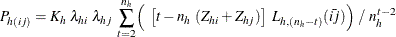 \[  P_{h(ij)} = K_ h ~  \lambda _{hi} ~  \lambda _{hj} ~  \sum _{t=2}^{n_ h} \Bigl ( ~  \left[ t - n_ h ~  (Z_{hi} + Z_{hj}) \right] ~  L_{h,(n_\mi {h}-t)}(\bar{ij}) \Bigr ) ~  / ~  n_ h^{t-2}  \]