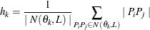 \[  h_ k = \frac{1}{\mid N(\theta _ k,L) \mid }\sum _{P_ iP_ j \in N(\theta _ k,L)}\mid P_ iP_ j \mid  \]